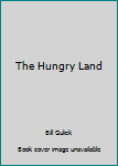 Paperback The Hungry Land Book