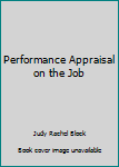 Paperback Performance Appraisal on the Job Book