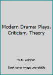 Paperback Modern Drama: Plays, Criticism, Theory Book