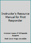 Paperback Instructor's Resource Manual for First Responder Book