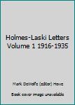 Hardcover Holmes-Laski Letters Volume 1 1916-1935 Book