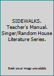 SIDEWALKS. Teacher's Manual. Singer/Random House Literature Series.