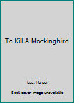 Hardcover To Kill A Mockingbird Book