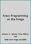 Paperback Arexx Programming on the Amiga Book