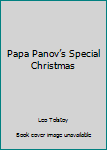 Paperback Papa Panov’s Special Christmas Book