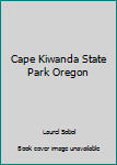 Cape Kiwanda State Park Oregon