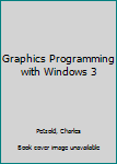 Paperback Graphics Programming with Windows 3 Book