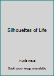 Hardcover Silhouettes of Life Book