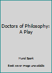 Doctors of Philosophy