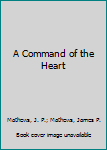 Hardcover A Command of the Heart Book
