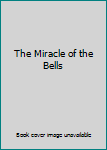 The Miracle of the Bells