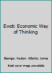 Paperback Ewot: Economic Way of Thinking Book