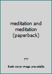 Paperback meditation and meditation (paperback) Book