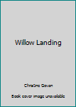 Hardcover Willow Landing Book