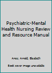 Paperback Psychiatric-Mental Health Nursing Review and Resource Manual Book