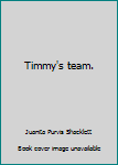 Paperback Timmy's team. Book