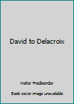 Unknown Binding David to Delacroix Book