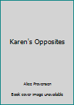 Hardcover Karen's Opposites Book