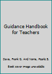 Unknown Binding Guidance Handbook for Teachers Book