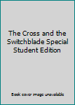 Mass Market Paperback The Cross and the Switchblade Special Student Edition Book