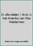 Perfect Paperback In alle staten / druk 1: het Amerika van Max Westerman Book