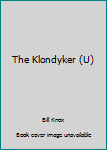 Hardcover The Klondyker (U) [Large Print] Book