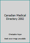 Hardcover Canadian Medical Directory 2002 Book