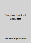 Hardcover Vogue's book of Etiquette Book