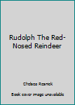 Hardcover Rudolph The Red-Nosed Reindeer Book