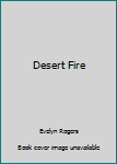 Paperback Desert Fire Book