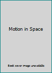 Hardcover Motion in Space Book