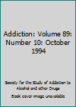 Paperback Addiction: Volume 89: Number 10: October 1994 [Unqualified] Book