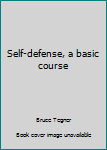 Unknown Binding Self-defense, a basic course Book