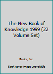 Hardcover The New Book of Knowledge 1999 (22 Volume Set) Book