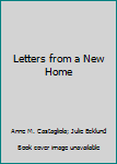 Paperback Letters from a New Home Book