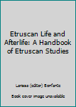 Paperback Etruscan Life and Afterlife: A Handbook of Etruscan Studies Book