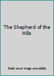 Hardcover The Shepherd of the Hills Book