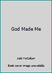 Paperback God Made Me Book