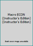 Paperback Macro ECON (Instructor's Edition) (Instructor's Edition) Book