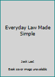 Paperback Everyday Law Made Simple Book