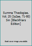 Hardcover Summa Theologiae, Vol. 25 (Ia2ae, 71-80) Sin [Blackfriars Edition] Book