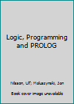 Paperback Logic, Programming and PROLOG Book