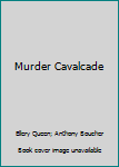 Murder Cavalcade