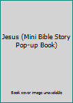 Hardcover Jesus (Mini Bible Story Pop-up Book) Book