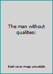 Unknown Binding The man without qualities; Book
