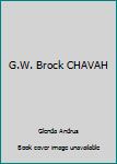 Paperback G.W. Brock CHAVAH Book