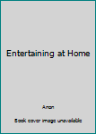 Paperback Entertaining at Home Book