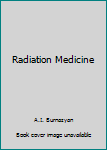 Unknown Binding Radiation Medicine Book