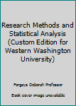 Paperback Research Methods and Statistical Analysis (Custom Edition for Western Washington University) Book