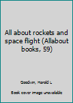 All about rockets and space flight